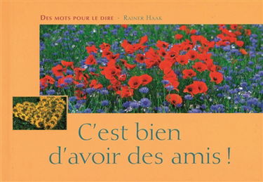 C'est bien d'avoir des amis !