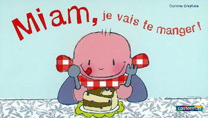 Miam, je vais te manger !