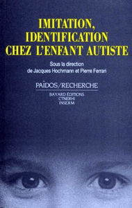 Imitation, identification chez l'enfant autiste