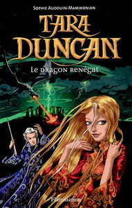 Tara Duncan. Le dragon renégat