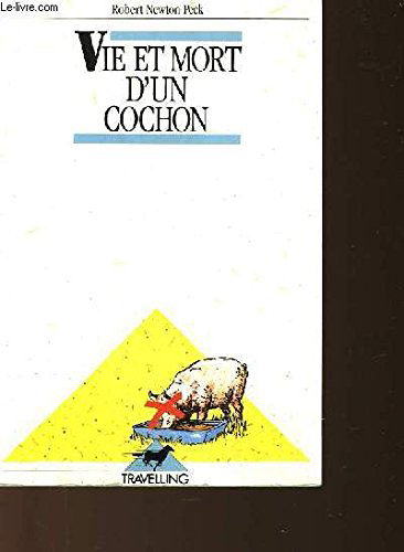 Vie et mort d'un cochon