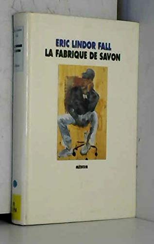 fabrique de savon (la)