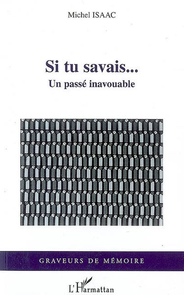 Si tu savais... : un passé inavouable