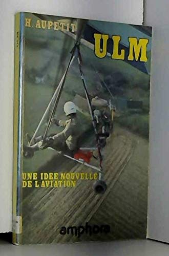 ULM : une idée nouvelle de l'aviation