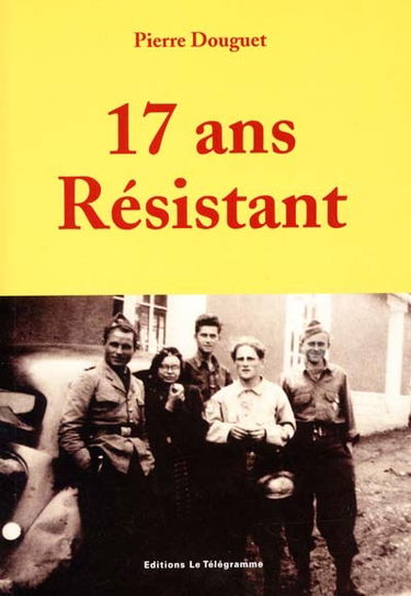 17 ans, résistant