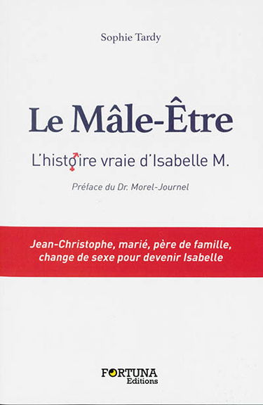 Le mâle-être : l'histoire vraie d'Isabelle M.