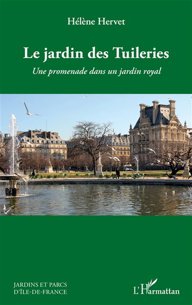Le jardin des Tuileries : une promenade dans un jardin royal