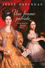 Une femme patriote: Correspondance, 1823-1862