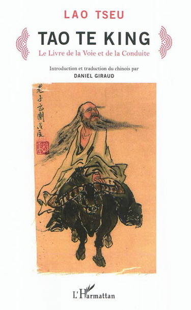 Tao te king : le livre de la voie et de la conduite