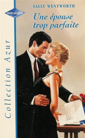 UNE EPOUSE TROP PARFAITE