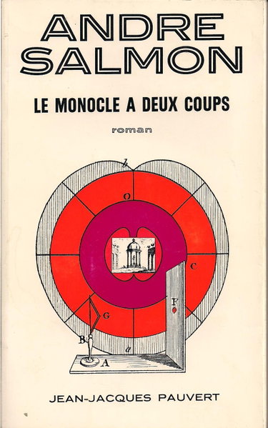 Couverture de Le monocle à deux coups. Roman. Editions J.-J. Pauvert. 1968. Broché. 311 pages. (Littérature)