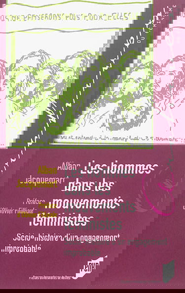 Les hommes dans les mouvements féministes : socio-histoire d'un engagement improbable