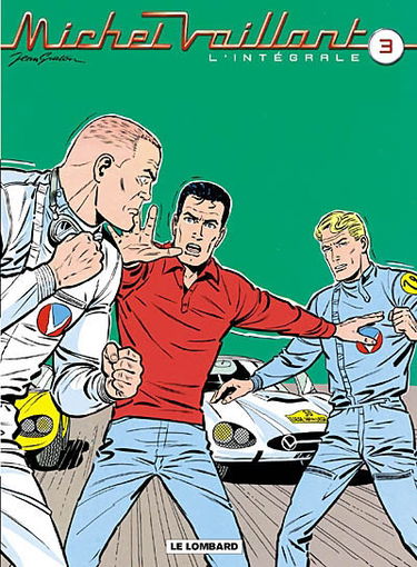 Michel Vaillant : l'intégrale. Vol. 3