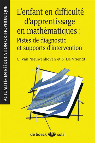 L'enfant en difficulté d'apprentissage en mathématiques : pistes de diagnostic et supports d'intervention