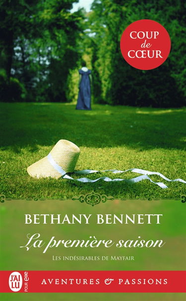 Les indésirables de Mayfair. Vol. 1. La première saison