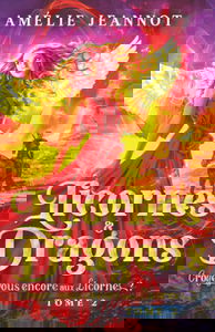 Croyez-vous encore aux Licornes ? Tome 2: Saga Licornes & Dragons