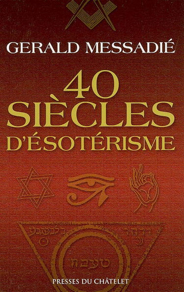 40 siècles d'ésotérisme