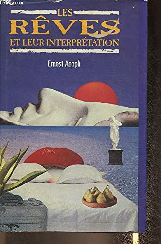 Les rêves et leur interprétation avec 500 sympboles de rêves et leur explication