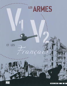 Les armes V1 et V2 et les Français