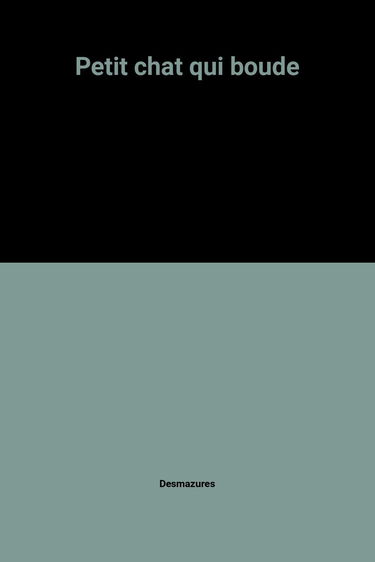 Petit-Chat qui boude