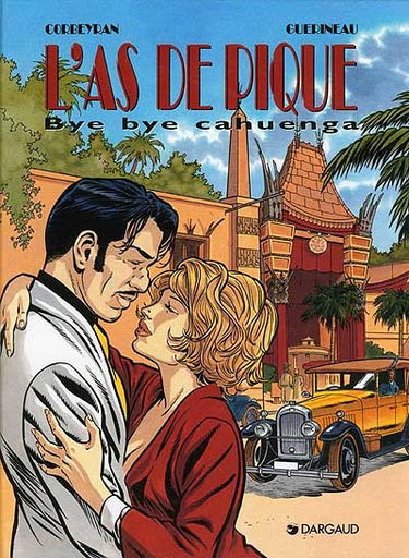 L'As de pique. Vol. 3. Bye bye Cahuenga