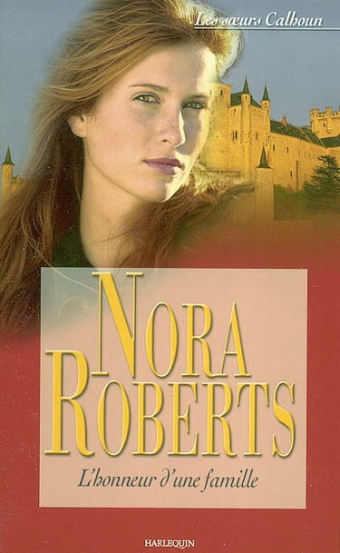 Les soeurs Calhoun. Vol. 3. L'honneur d'une famille