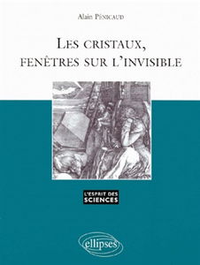 Les cristaux, fenêtres sur l'invisible