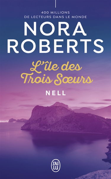 L'île des trois soeurs. Vol. 1. Nell