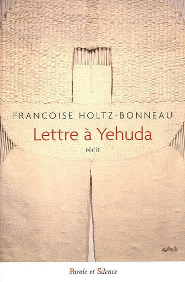 Lettre à Yehuda : récit