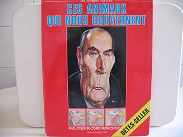 Couverture de Ces animaux qui nous gouvernent (Les Grandes gueules) par Collectif