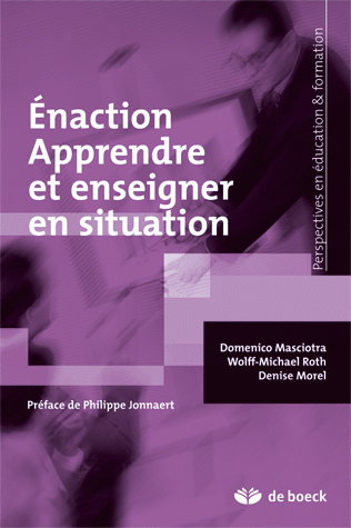 Enaction, apprendre et enseigner en situation