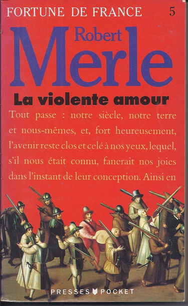 Fortune de France. Vol. 5. La Violente amour