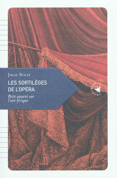 Les sortilèges de l'opéra : petit aparté sur l'art lyrique