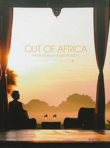 Out of Africa : les plus beaux lodges et safaris