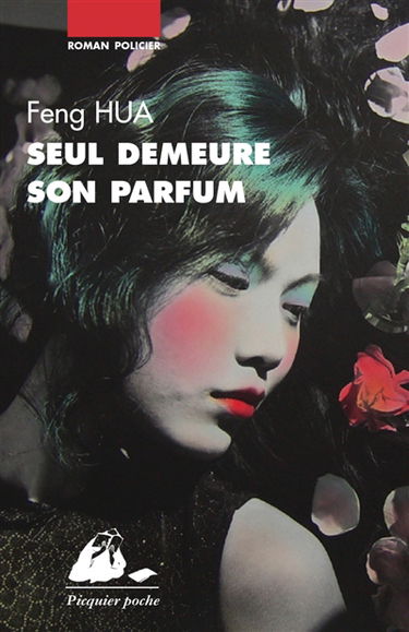 Seul demeure son parfum : roman policier