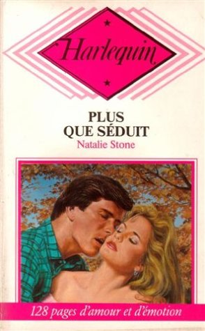 Plus que séduit : Collection : Harlequin n° CP39