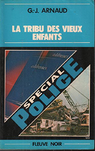 La Tribu des vieux enfants (Spécial police)