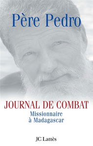 Journal de combat : missionnaire à Madagascar