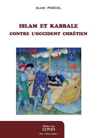 Couverture de La guerre des gnoses : les ésotérismes contre la tradition chrétienne. Vol. 2. Islam et Kabbale contre l'Occident chrétien