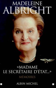 Madame le secrétaire d'Etat... : mémoires