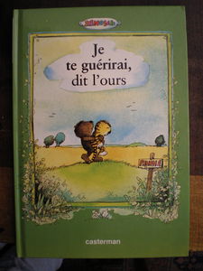 Je te guérirai dit l'ours : l'histoire du petit tigre malade