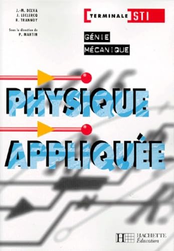 Physique appliquée, Terminale STI Génie mécanique