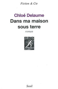 Dans ma maison sous terre