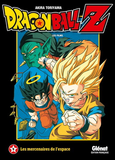 Couverture de Dragon Ball Z : les films. Vol. 9. Les mercenaires de l'espace