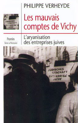Les mauvais comptes de Vichy : l'aryanisation des entreprises juives