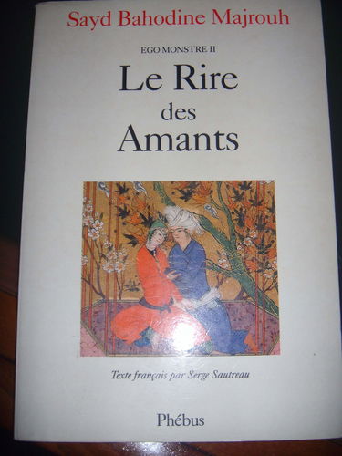 Ego monstre. Vol. 2. Le rire des amants