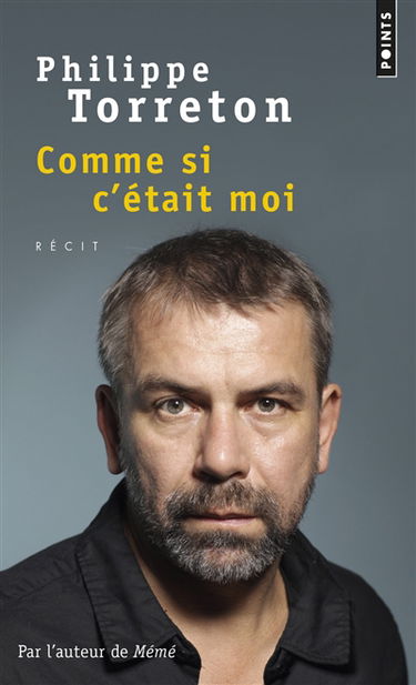 Comme si c'était moi : récit
