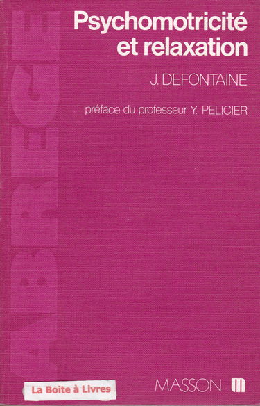 Abrégé de psychomotricité et relaxation