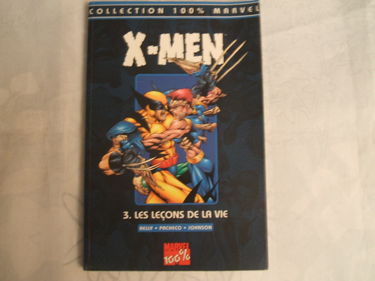 X-Men. Vol. 3. Les leçons de la vie