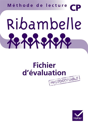 Couverture de Ribambelle, méthode de lecture CP : fichier d'évaluation photocopiable : feuilles détachables